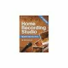 Budget ???? Course Technology PTR Course Technology PTR Home Recording Studio Build It Like The Pros Book ????