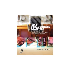 Best Sale 🥰 Hal Leonard Hal Leonard The Producer's Manual - All You Need To Get Pro Recordings And Mixes In The Project Studio 🔔