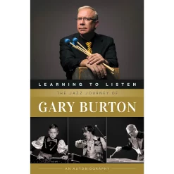 Coupon ???? Berklee Press Learning To Listen: The Jazz Journey Of Gary Burton Berklee Press Series Softcover Written By Gary Burton ????