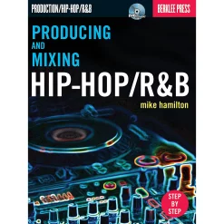 Discount ⌛ Berklee Press Berklee Press Producing And Mixing Hip-Hop/R&B Berklee Guide Series Softcover With DVD Written By Mike Hamilton ⭐